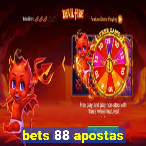 bets 88 apostas